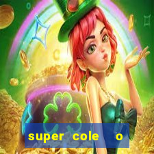 super cole  o 7784 jogos para pc download