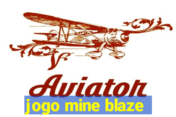 jogo mine blaze