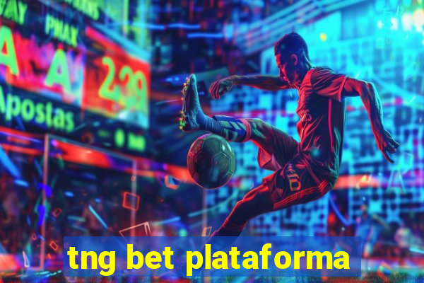 tng bet plataforma