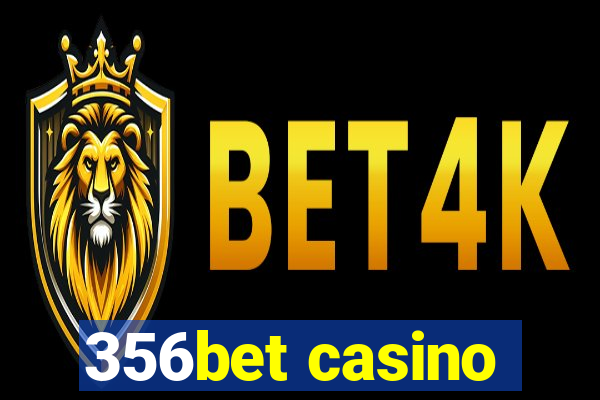 356bet casino