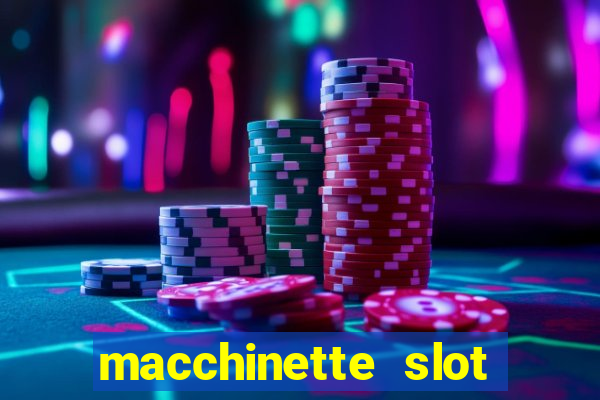 macchinette slot come vincere