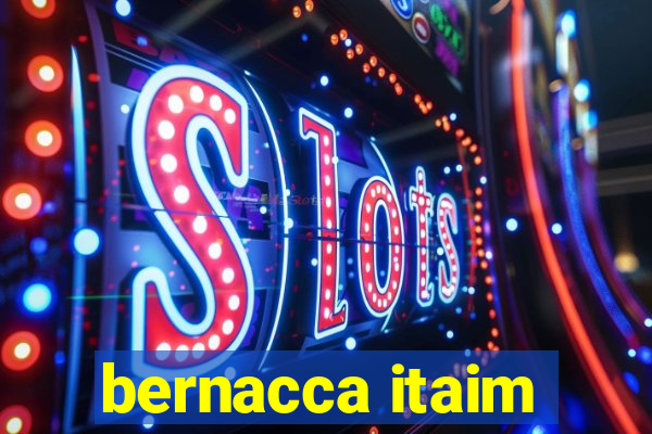 bernacca itaim