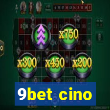 9bet cino