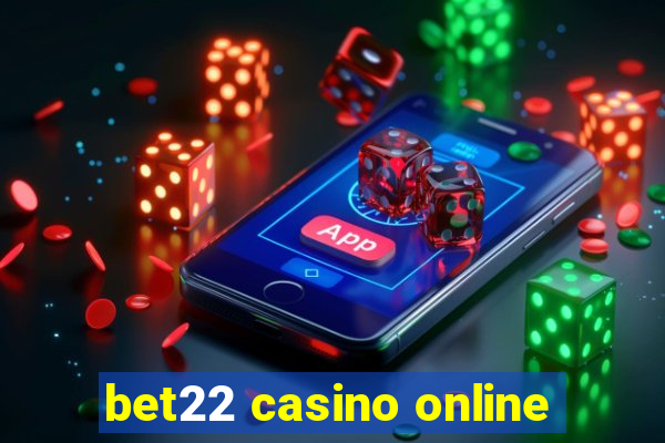 bet22 casino online