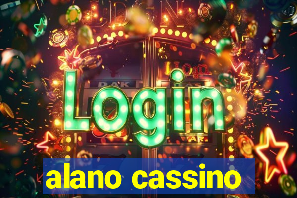 alano cassino