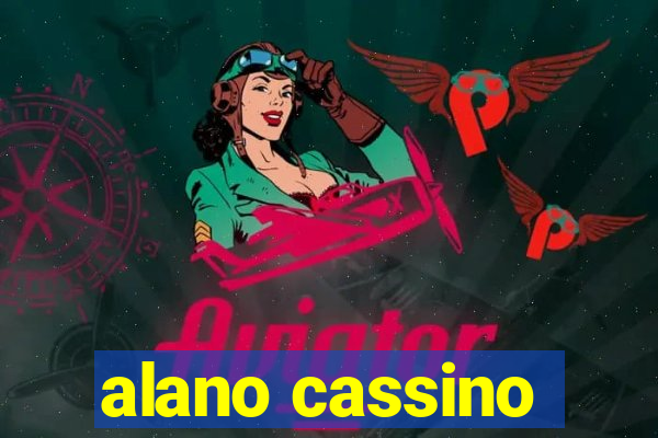 alano cassino