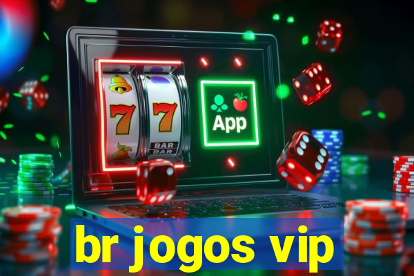 br jogos vip