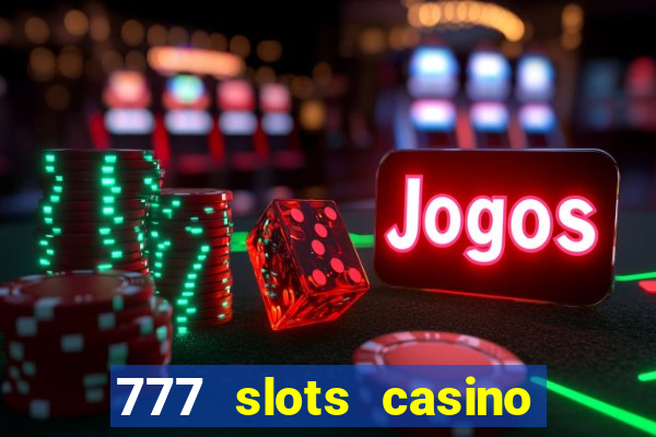 777 slots casino by dragonplay