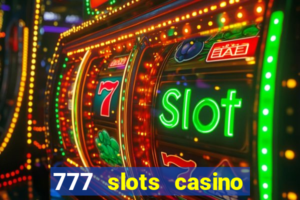 777 slots casino by dragonplay