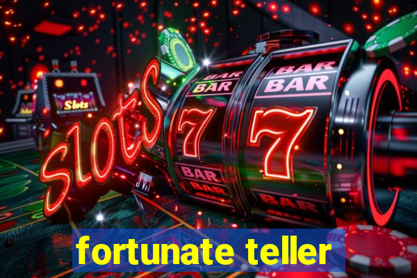 fortunate teller