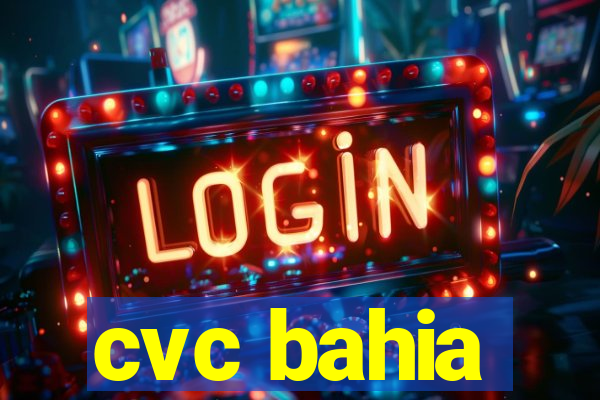 cvc bahia