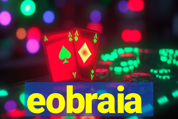 eobraia