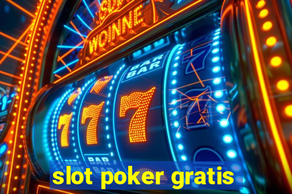 slot poker gratis