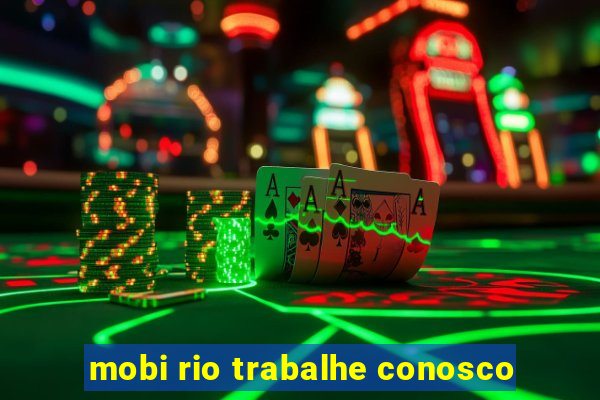 mobi rio trabalhe conosco