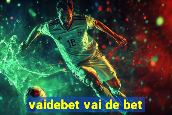 vaidebet vai de bet