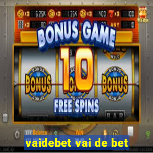 vaidebet vai de bet