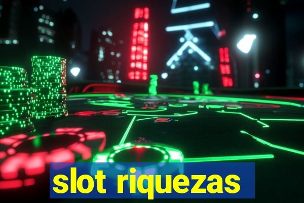 slot riquezas