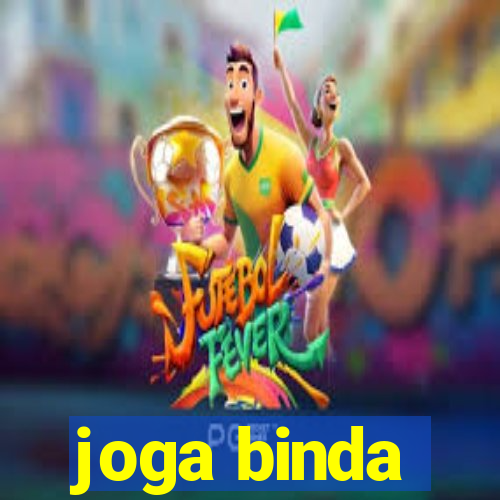 joga binda