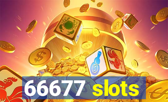 66677 slots