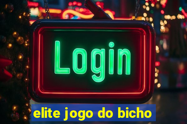 elite jogo do bicho