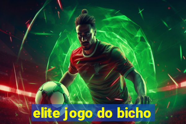 elite jogo do bicho