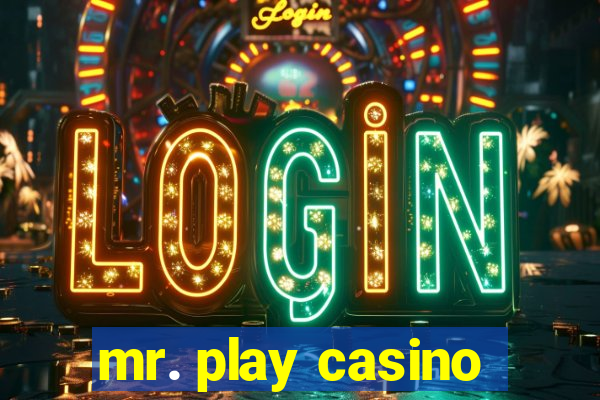 mr. play casino