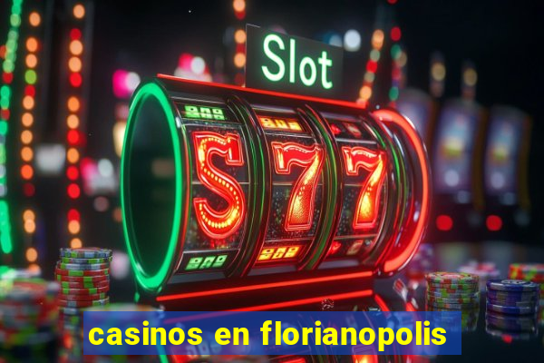 casinos en florianopolis