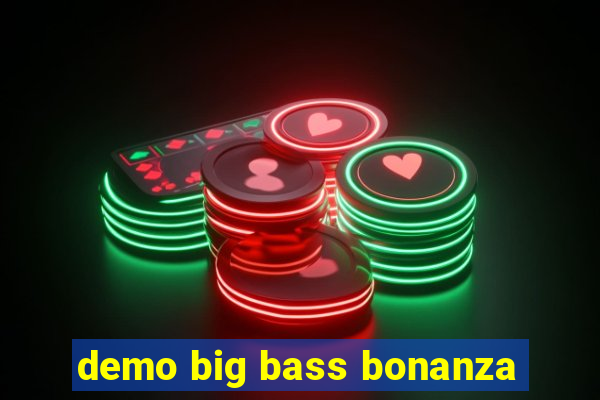 demo big bass bonanza