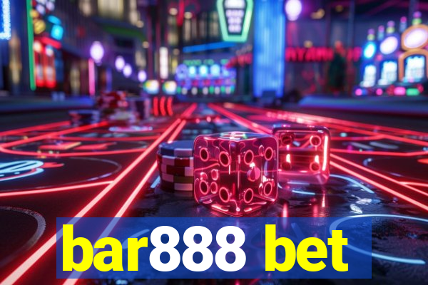 bar888 bet