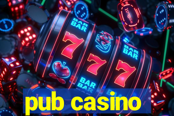 pub casino