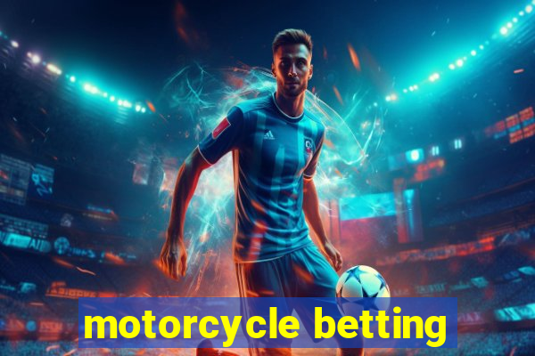 motorcycle betting