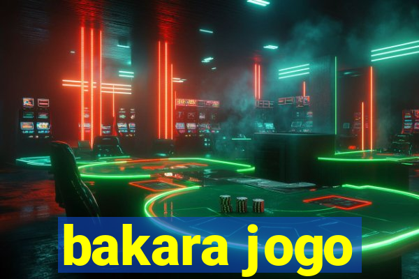 bakara jogo