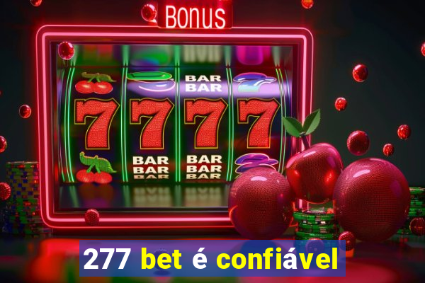 277 bet é confiável