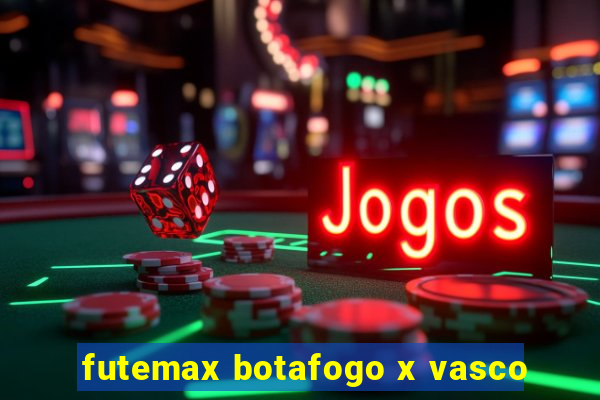 futemax botafogo x vasco