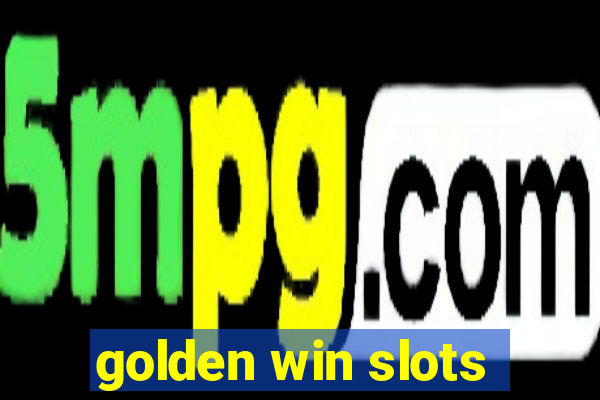 golden win slots