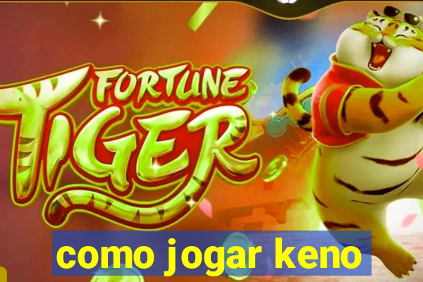 como jogar keno