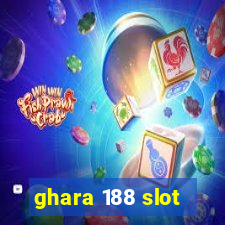 ghara 188 slot