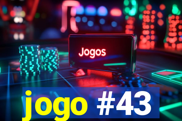 jogo #43