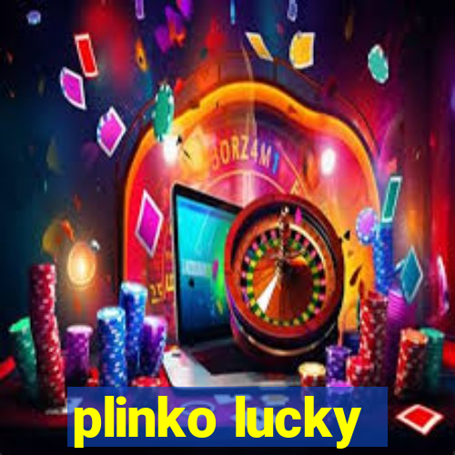 plinko lucky