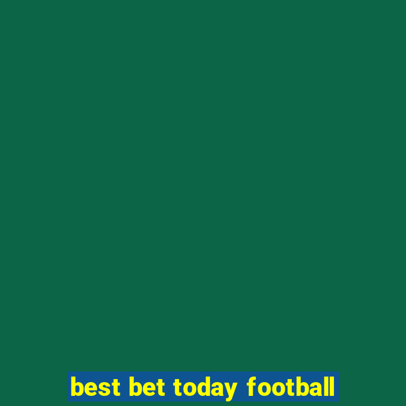 best bet today football