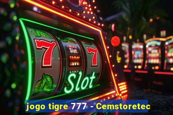 jogo tigre 777 - Cemstoretec