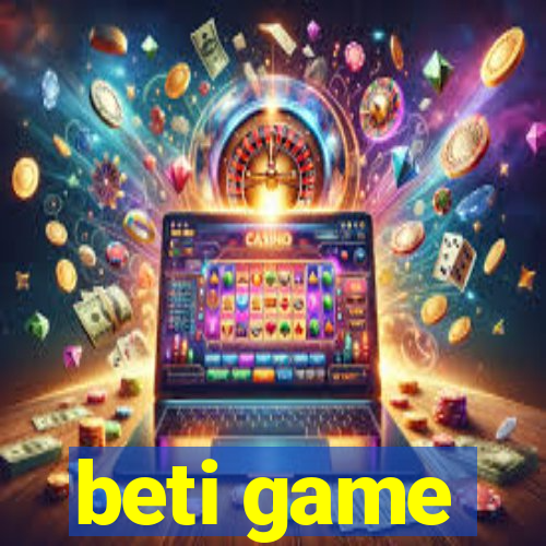 beti game