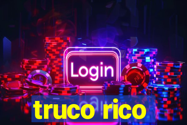 truco rico