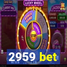 2959 bet