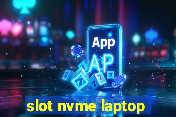 slot nvme laptop