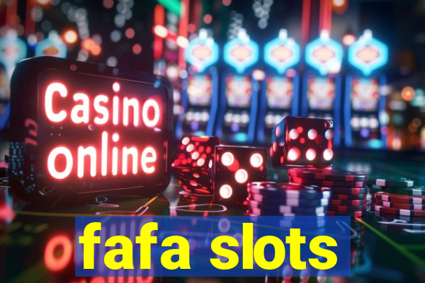 fafa slots