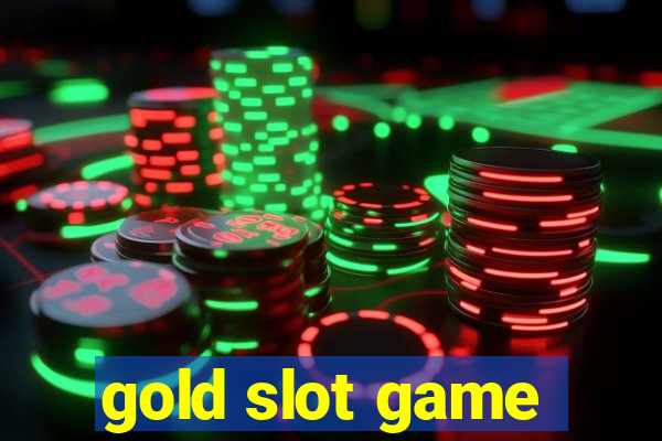 gold slot game