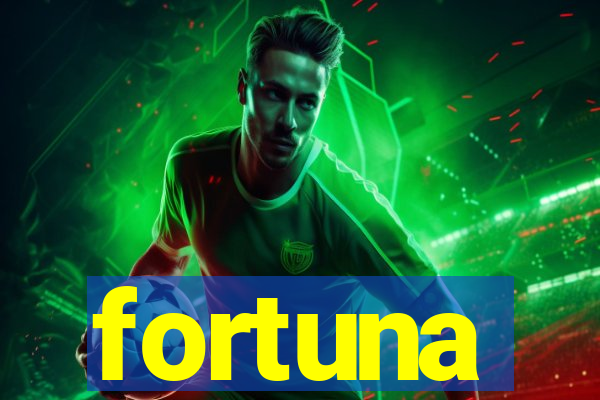 fortuna