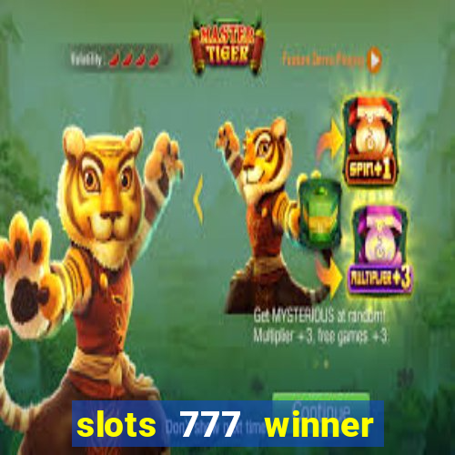 slots 777 winner paga mesmo