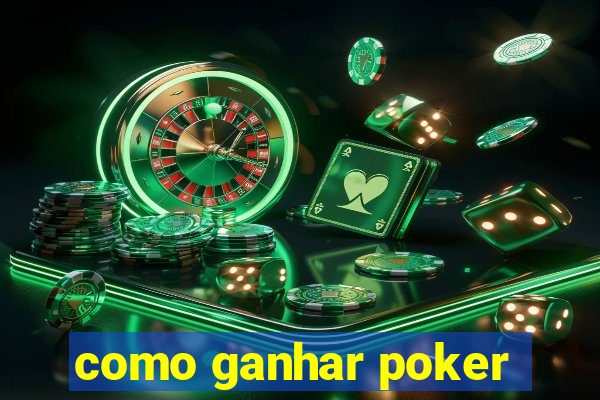 como ganhar poker